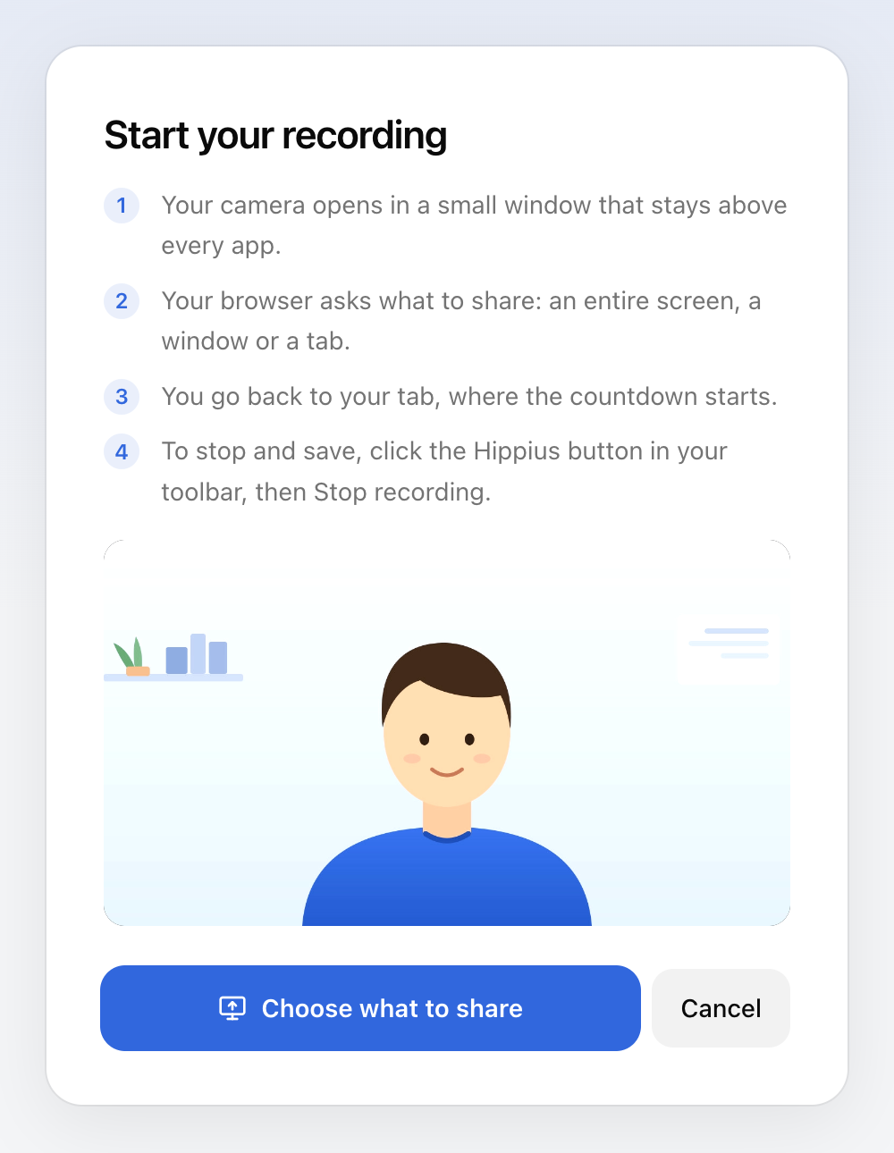 The Hippius tab before a screen recording: four steps, a preview of the camera, and Choose what to share
